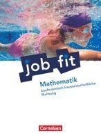 Helmut Richter, Kornelia Neuhaus, Manfred Leppig - Job fit Mathematik. Allgemeine Ausgabe. Schülerbuch. Kaufmännisch-hauswirtschaftliche Richtung, Häftad