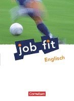 Job fit Englisch. Allgemeine Ausgabe. Schülerbuch mit eingelegten Lösungen 1