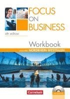 Megan Hadgraft, Isobel E. Williams - Focus on Business B1-B2. New Edition. Nordrhein-Westfalen. Workbook mit Lösungsschlüssel und Audio-CD, Häftad