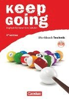 Keep Going. Neue Ausgabe. Begleitmaterialien für alle Bundesländer. Workbook mit Anhang 'Technik' und CD 1