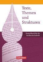 Birgit Derzbach-Rudolph, Udo Franken, Jochen Janßen, Angela Mielke, Petra Schappert, Heinz-Martin Schlenger, Claudette Suckrau, Angela Mielke, Bernd Schurf - Texte, Themen und Strukturen - Fachhochschulreife. Schülerbuch, Inbunden