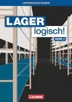 bokomslag Lager logisch! 3. Ausbildungsjahr. Arbeitsbuch mit Lernsituationen und CD-ROM