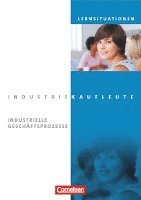 bokomslag Industriekaufleute. Jahrgangsübergreifend - Industrielle Geschäftsprozesse. Arbeitsbuch mit Lernsituationen