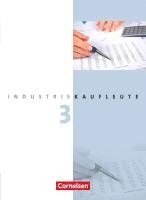 Roland Budde, Peter Engelhardt, Gisbert Weleda, Hans-Peter von den Bergen - Industriekaufleute 3. Ausbildungsjahr: Lernfelder 10-12.  Fachkunde, Häftad