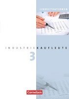 bokomslag Industriekaufleute 3. Ausbildungsjahr: Lernfelder 10-12. Arbeitsbuch mit Lernsituationen