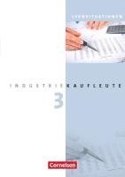 bokomslag Industriekaufleute 3. Ausbildungsjahr: Lernfelder 10-12. Arbeitsbuch mit Lernsituationen