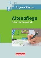 bokomslag In guten Händen - Altenpflege 1/2. Unterrichtsbegleitheft