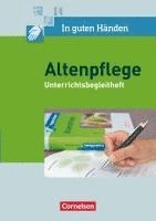 In guten Händen - Altenpflege 1/2. Unterrichtsbegleitheft