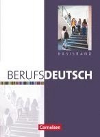 bokomslag Berufsdeutsch. Basisband. Schülerbuch mit eingelegten Lösungen