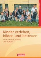 bokomslag Kinder erziehen, bilden und betreuen: Lehrbuch für Ausbildung und Studium