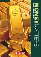 bokomslag Money Matters Englisch für Bankkaufleute B1-Mitte B2. Schülerbuch