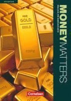 Irene Eckart, Susan Lau, Freya Preuß, Rosemary Richey, Margit Soll, Manfred Thönicke, Isobel E. Williams - Money Matters Englisch für Bankkaufleute B1-Mitte B2. Schülerbuch, Häftad