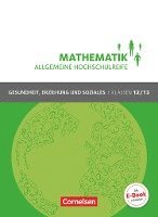 bokomslag Mathematik Klasse 12/13. Schülerbuch Allgemeine Hochschulreife - Gesundheit, Erziehung und Soziales