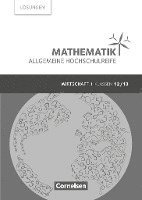 Mathematik Klasse 12/13 - Allgemeine Hochschulreife - Wirtschaft - Lösungen zum Schülerbuch 1