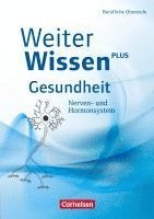 bokomslag WeiterWissen - Gesundheit: Nerven- und Hormonsystem