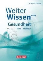 bokomslag WeiterWissen Gesundheit: Herz-Kreislauf