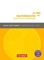 bokomslag Mathematik Jahrgangsstufen 1/2 - Berufliches Gymnasium - Baden-Württemberg - Schulbuch