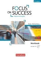 Focus on Success B1-B2. Workbook mit Audio-CD Baden-Württemberg 1