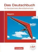 bokomslag Das Deutschbuch für Berufsschulen / Berufsfachschulen - Bayern. Schülerbuch