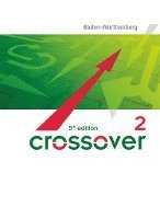 bokomslag Crossover B2-C1: Band 2 - 12./13. Schuljahr - Schülerbuch. Baden-Württemberg