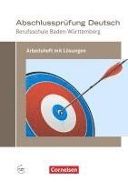 bokomslag Abschlussprüfung Deutsch - Berufsschule Baden-Württemberg. Arbeitsheft mit Lösungen