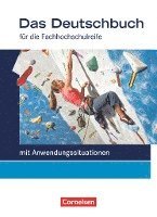 bokomslag Das Deutschbuch 11./12. Schuljahr Schülerbuch. Fachhochschulreife - Allgemeine Ausgabe - mit Anwendungssituation11./12. Schuljahr - Schülerbuch