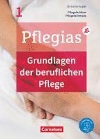 bokomslag Pflegias - Generalistische Pflegeausbildung: Band 1 - Grundlagen der beruflichen Pflege