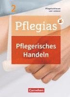 bokomslag Pflegias - Generalistische Pflegeausbildung: Band 2 - Pflegerisches Handeln