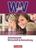 bokomslag W plus V - FOS Hessen / FOS und HBFS Rheinland-Pfalz -Pflichtbereich 11/12 - Wirtschaft und Verwaltung
