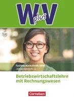 bokomslag W plus V - Höhere Berufsfachschule Nordrhein-Westfalen Band 1: 11. Jahrgangsstufe - BWL mit Rechnungswesen