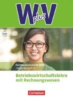 W plus V - Höhere Berufsfachschule Nordrhein-Westfalen Band 1: 11. Jahrgangsstufe - BWL mit Rechnungswesen 1