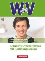 bokomslag W plus V - Höhere Berufsfachschule Nordrhein-Westfalen Band 2: 12. Jahrgangsstufe - BWL mit Rechnungswesen