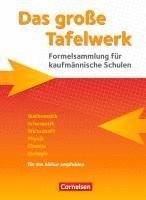 Christian Dirksen, Alois Graelmann, Andreas Gramm, Wolfgang Kricke, Hubert König, Karlheinz Martin, Lothar Meyer, Wolfgang Pfeil, Rolf Winter, Willi Wörstenfeld - Das große Tafelwerk für kaufmännische Schulen. Schülerbuch, Inbunden
