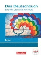 bokomslag Das Deutschbuch - Berufliche Oberschule (FOS/BOS) - Bayern. Schülerbuch
