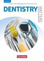 Manfred Thönicke, Ian Wood - Dentistry Matters A2/B1. Schülerbuch, Häftad