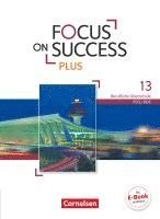 bokomslag Focus on Success PLUS B2/C1: 13. Jahrgangsstufe - Schülerbuch