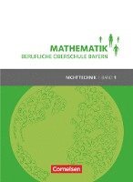 Mathematik Band 1 (FOS 11 / BOS 12) - Berufliche Oberschule Bayern - Nichttechnik - Schülerbuch