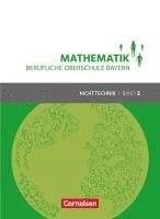 bokomslag Mathematik Band 2 (FOS/BOS 12) - Berufliche Oberschule Bayern - Nichttechnik - Schülerbuch