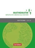 bokomslag Mathematik Band 3 (FOS/BOS 13) - Berufliche Oberschule Bayern - Nichttechnik - Schülerbuch