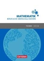 bokomslag Mathematik Band 2 (FOS/BOS 12) - Berufliche Oberschule Bayern - Technik - Schülerbuch