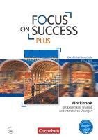 Justin Ehresman, Nicole Hyde-Kull, Sabine Lauber - Focus on Success PLUS B1/B2: 11./12. Jg. - Workbook mit interaktiven Übungen auf scook.de, Häftad