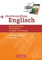 bokomslag Abschlussprüfung Englisch B1/B2 - Fachoberschule Hessen - Musterprüfungen, Hörverstehen, Lerntipps und Übungen