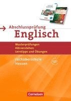 bokomslag Abschlussprüfung Englisch B1/B2 - Fachoberschule Hessen - Musterprüfungen, Hörverstehen, Lerntipps und Übungen