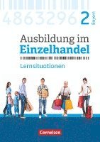 bokomslag Ausbildung im Einzelhandel  2. Ausbildungsjahr - Bayern - Arbeitsbuch mit Lernsituationen