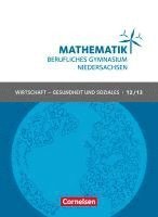 bokomslag Mathematik - Berufliches Gymnasium Niedersachsen Klasse 12/13 (Qualifikationsphase) - Wirtschaft - Gesundheit und Soziales - Schülerbuch