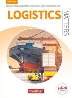 Michael Benford, Justin Ehresman, Sandra Haberkorn, Fritz Michler, Joanne Popp, Sabine Steeg-Hintermeier, Isobel E. Williams - Matters Wirtschaft - Logistics Matters 2nd edition - B1-Mitte B2 - Schülerbuch, Häftad