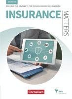 bokomslag Matters Wirtschaft - Insurance Matters 3rd edition - B1-Mitte B2 - Schülerbuch