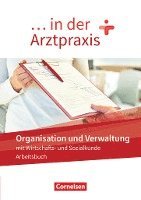 bokomslag ... in der Arztpraxis. Organisation und Verwaltung - Arbeitsbuch