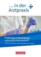 bokomslag Medizinische Fachangestellte/... in der Arztpraxis. 1.-3. Ausbildungsjahr. Prüfungsvorbereitung