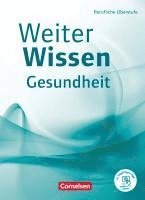 bokomslag Weiterwissen - Gesundheit - Berufliche Oberstufe. Schülerbuch